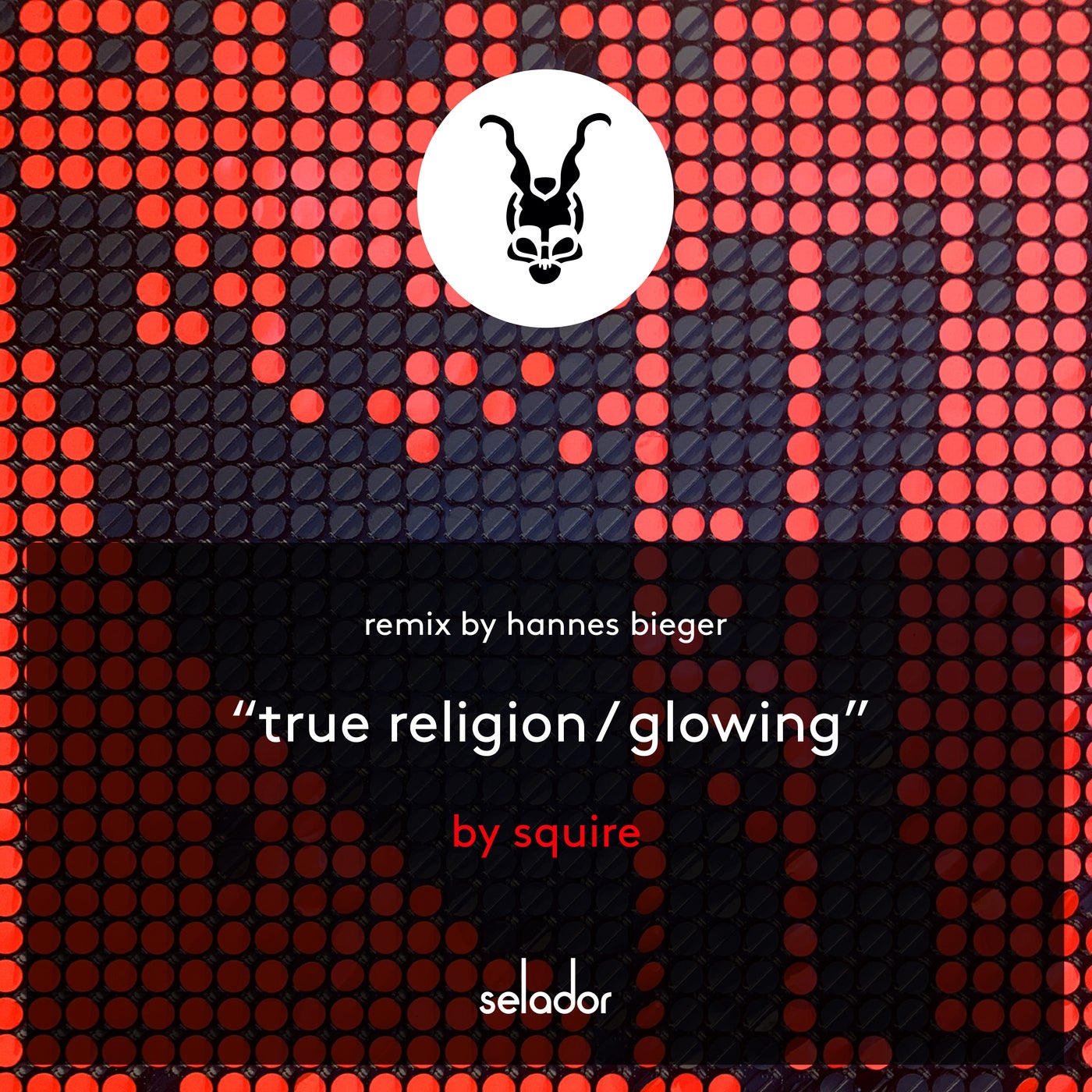 Squire – True Religion / Glowing [SEL133]